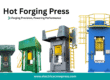 Leading Hot Forging Press Manufacturer delivering high-precision, energy-efficient, and durable forging solutions for steel, aluminum, titanium & alloy components.